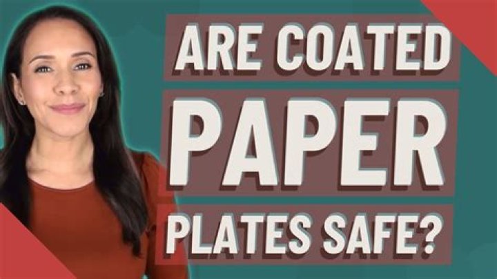 Are coated paper plates safe?