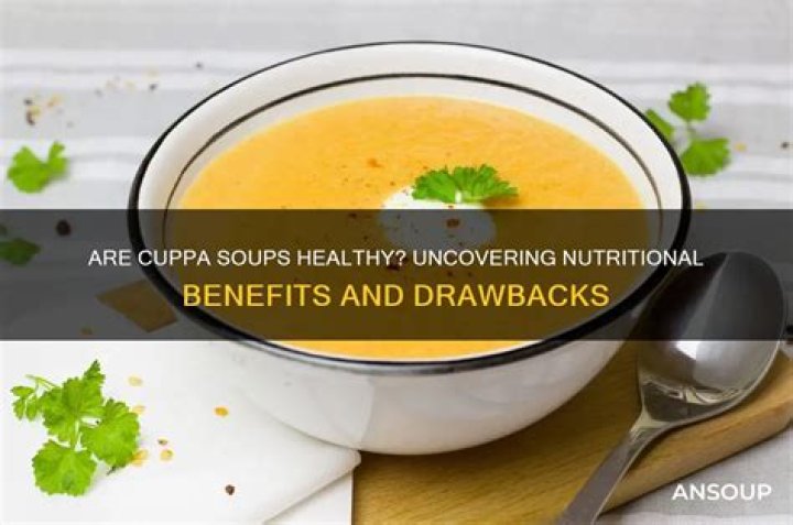 Are cuppa soups good for you?