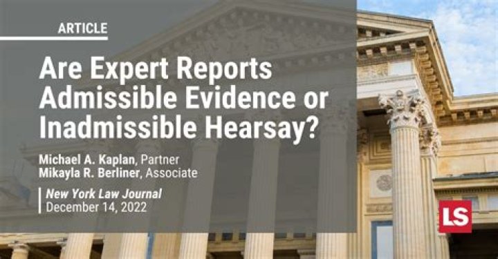 Are expert reports admissible as exhibits?