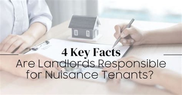 Are landlords responsible for nuisance tenants?