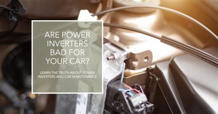 Are power inverters bad for your car?