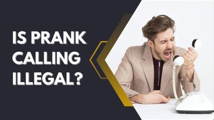Are prank calls illegal?
