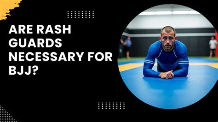 Are rash guards necessary?