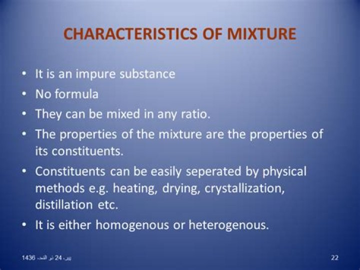 Are the characteristics of a mixture?