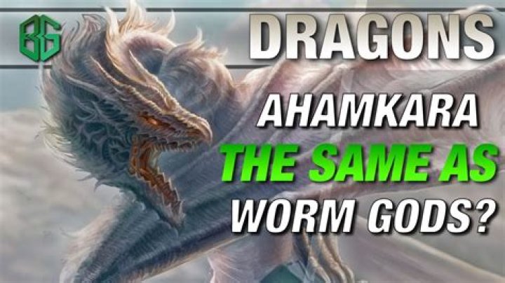 Are worm gods ahamkara?