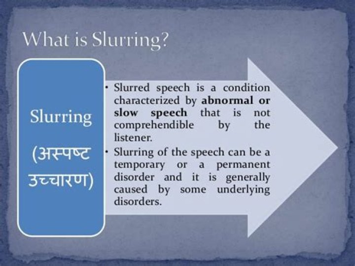 Are you slurring meaning?