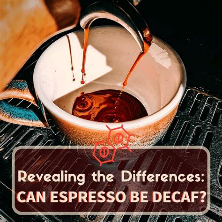 Can espresso be decaf?