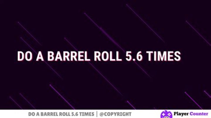 Do barrel roll 5 times?