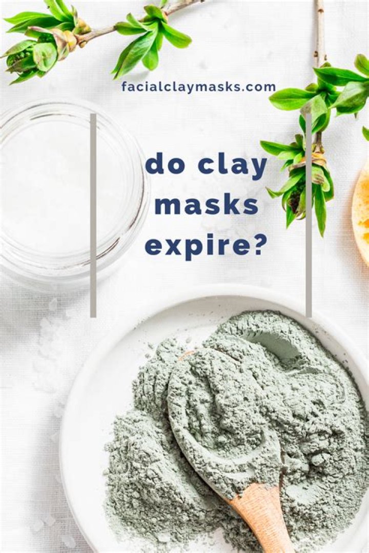 Do clay masks expire?