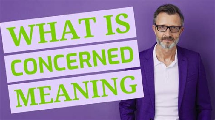 Do not be concerned meaning?