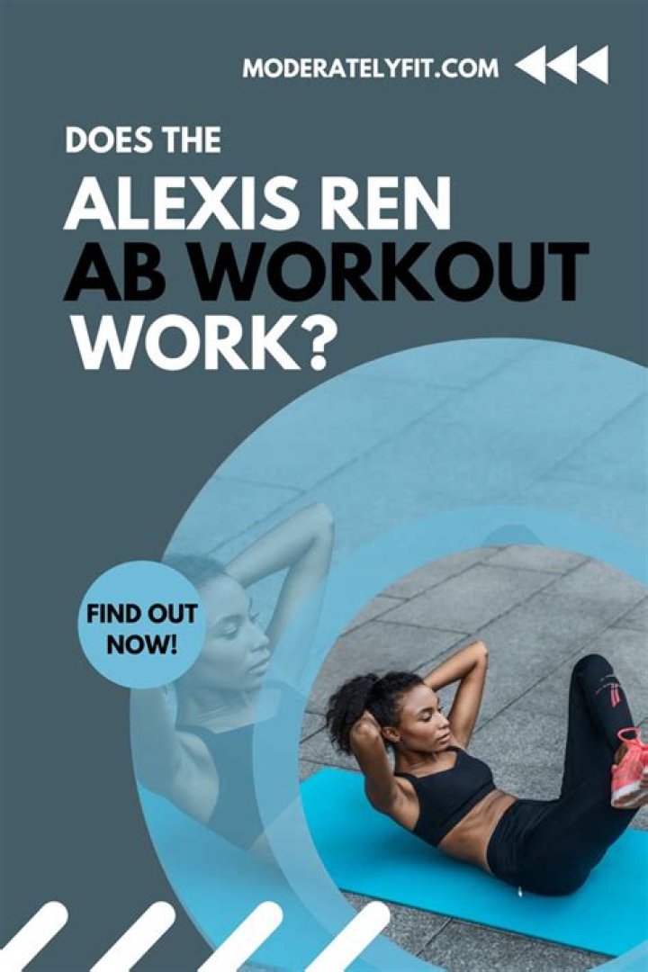 Does alexis ren ab workout work?