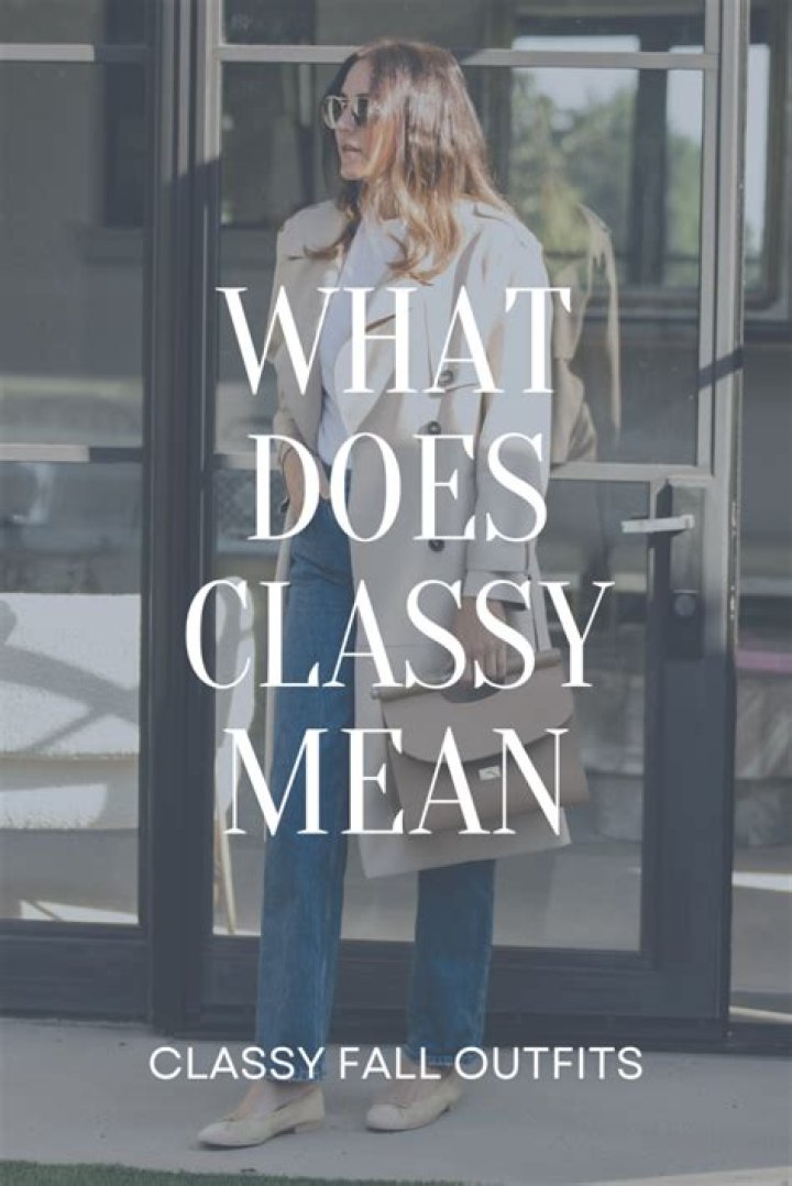 Does classy mean beautiful?
