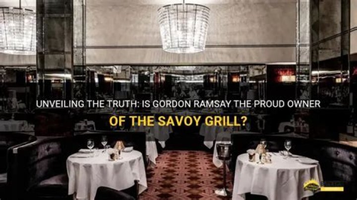 Does gordon ramsay own the savoy grill?