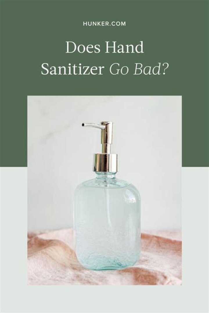 Does hand sanitizer go bad?