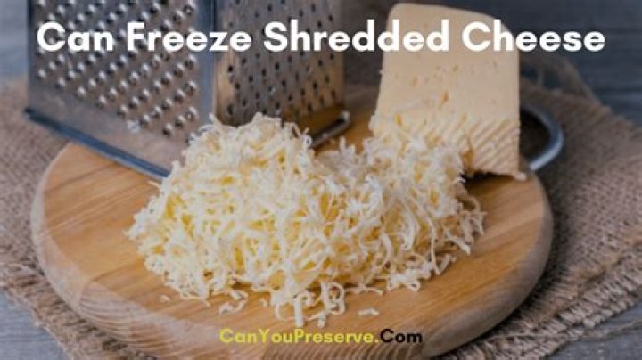 Does shredded cheddar cheese freeze well?