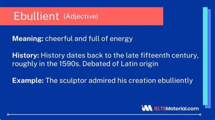 Does the word ebullient mean?