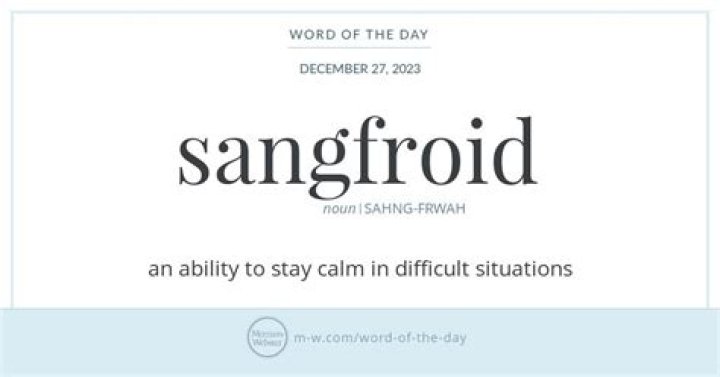 Does the word sangfroid mean?