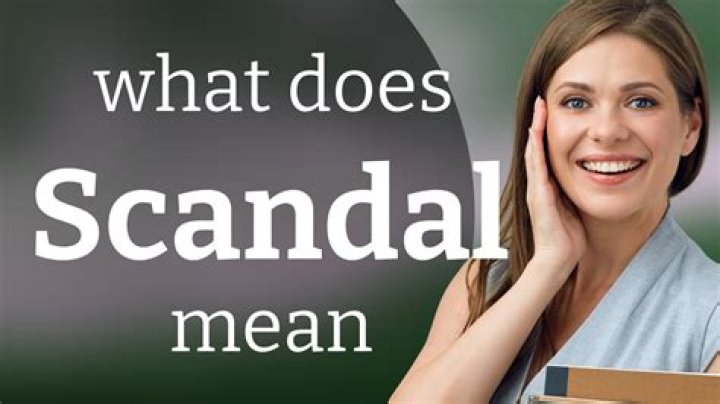 Does the word scandalous mean?