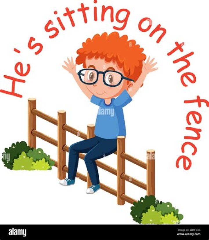 For sitting on the fence?