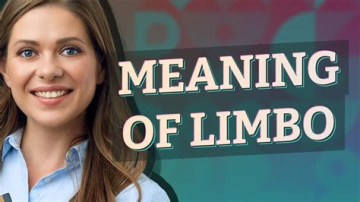 Has in limbo meaning?