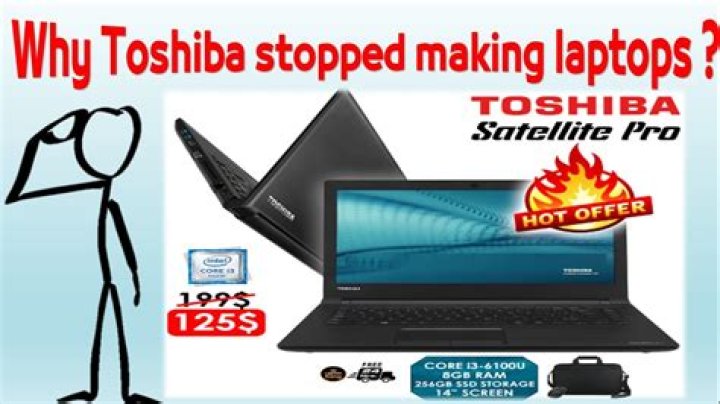 Has toshiba stopped making laptops?