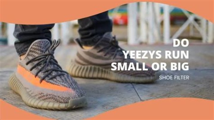 How do yeezys run?