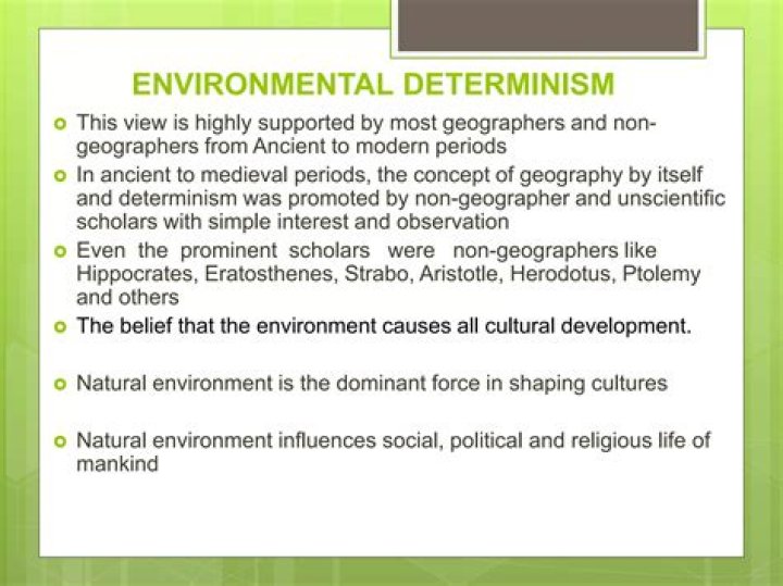 How important is environmental determinism?