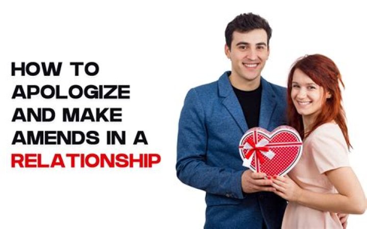 How to make amends in a relationship?