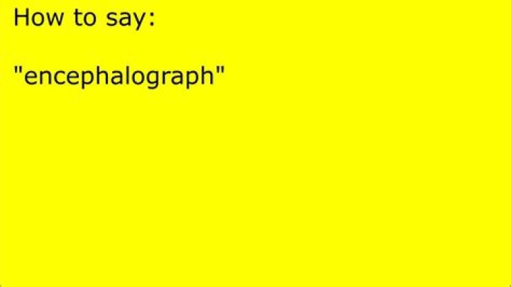 How to pronounce encephalograph?