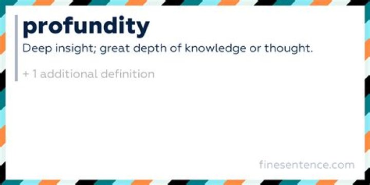 How to put profundity in a sentence?