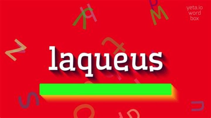 How to say laqueus?
