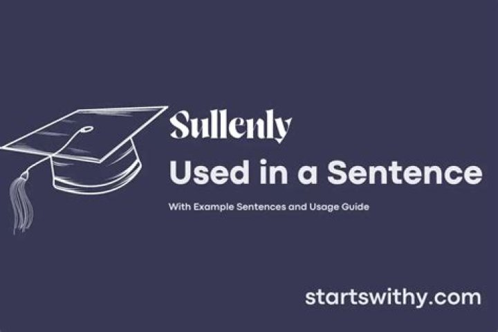 How to use sullenly?