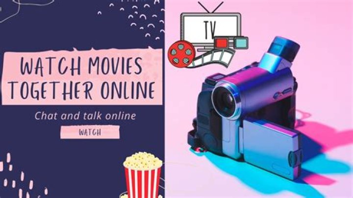 How to watch movies together online?
