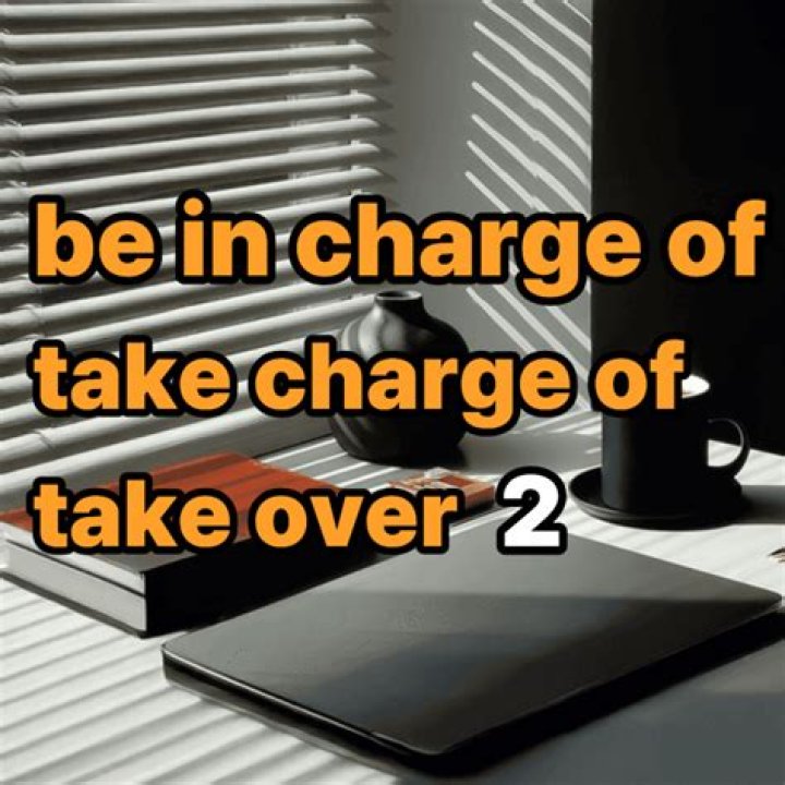 In charge of take charge of?