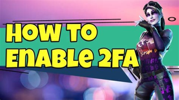 In fortnite how to enable 2fa?