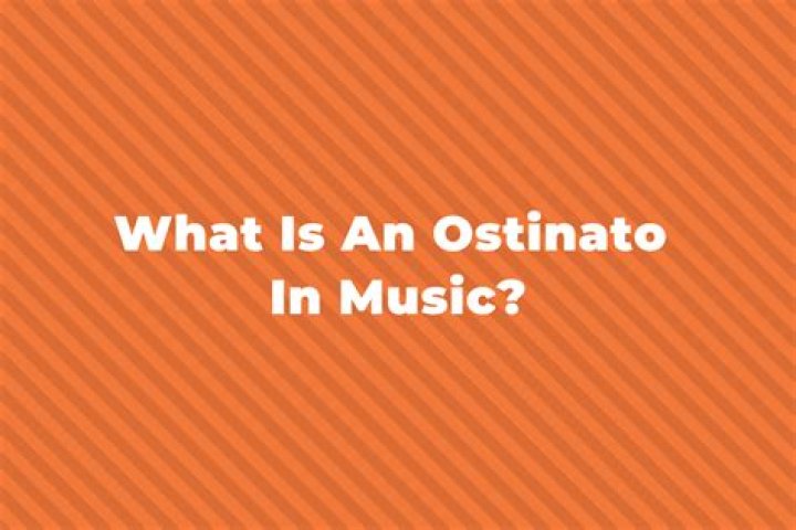 In music what is ostinato?