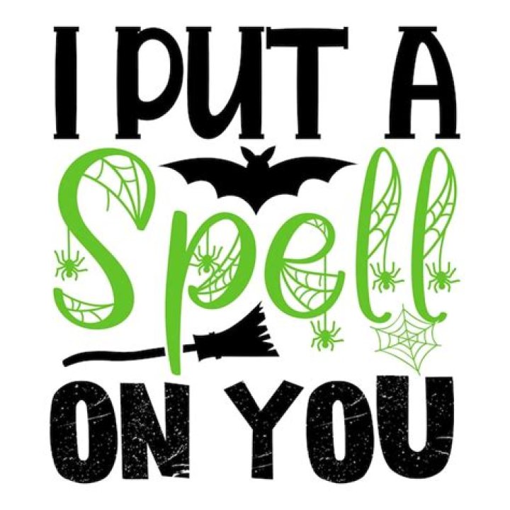 In put a spell on you?
