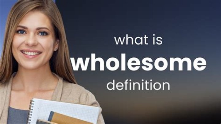 In the wholesome definition?