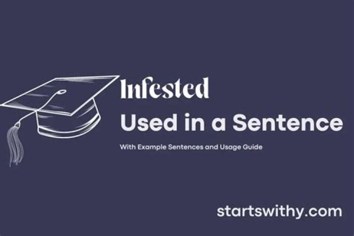 Infested in a sentence?