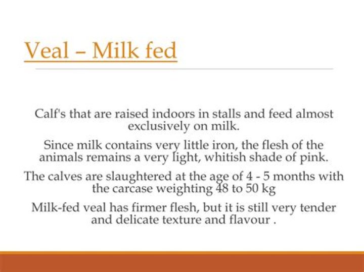 Is all veal milk fed?