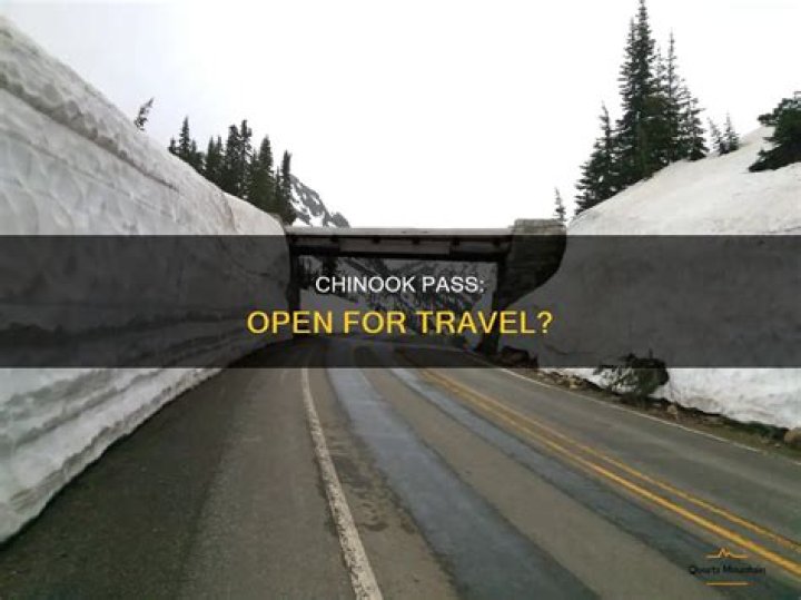 Is chinook pass open?