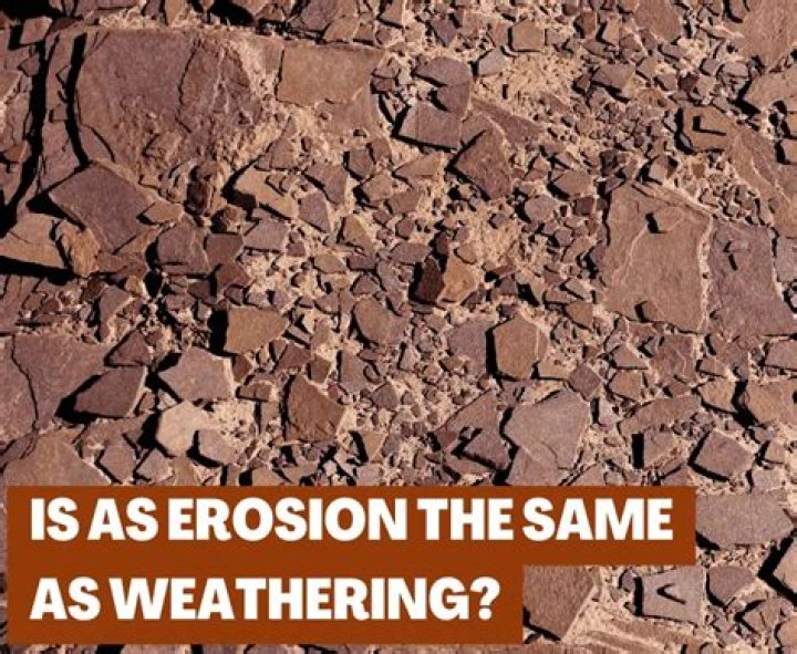 Is erosion the same as weathering?