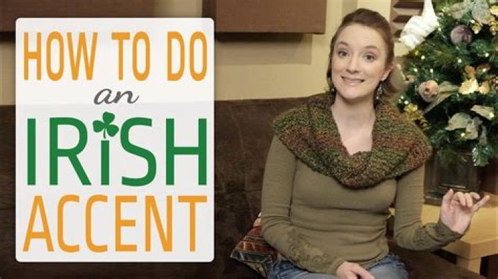 Is irish an accent?
