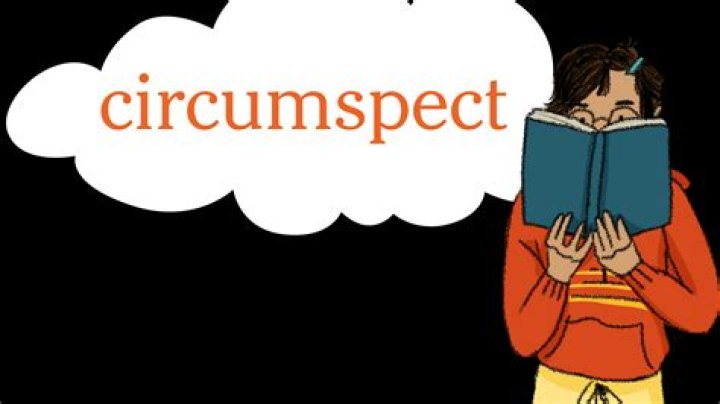 Is non circumspect a word?