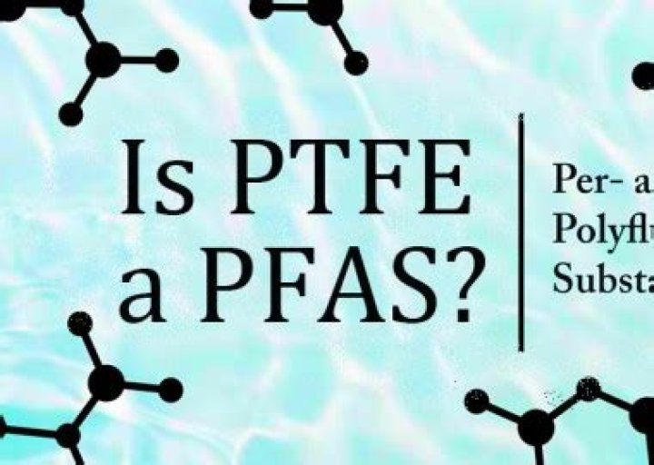 Is ptfe a pfas?