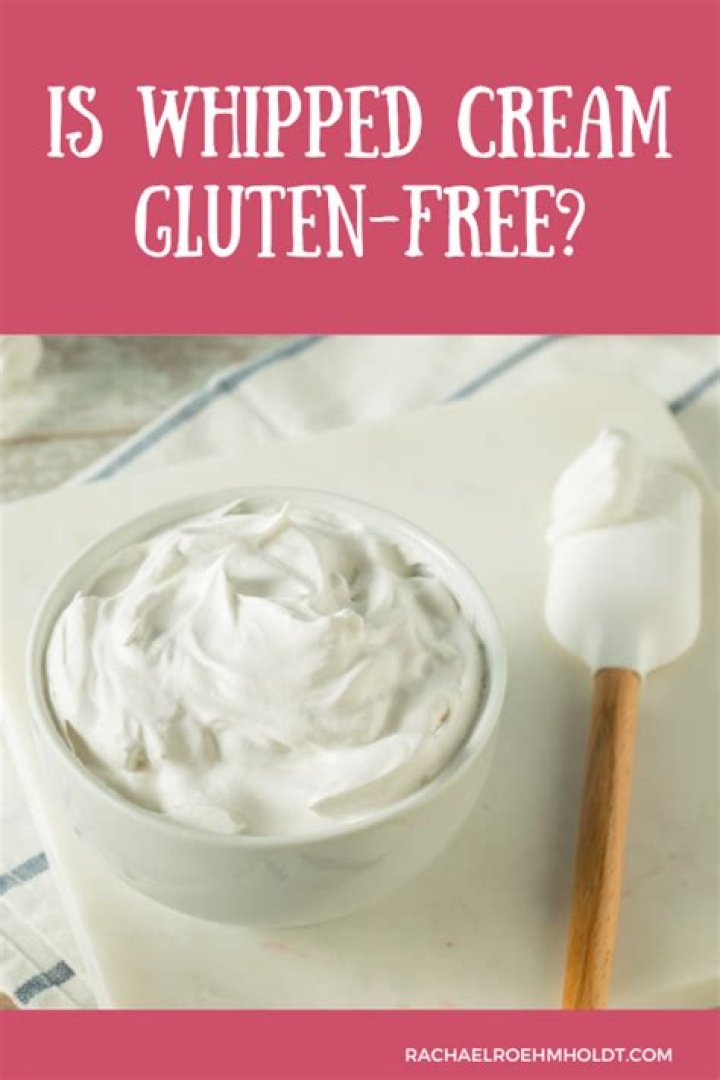 Is whipping cream gluten free?