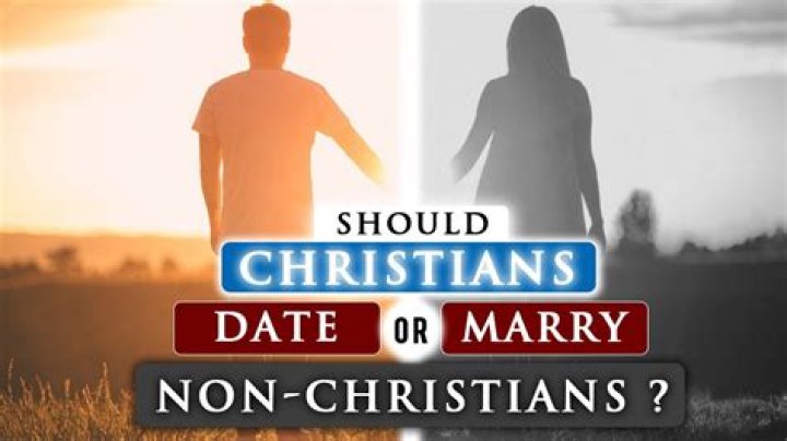 Should i date a non christian girl?