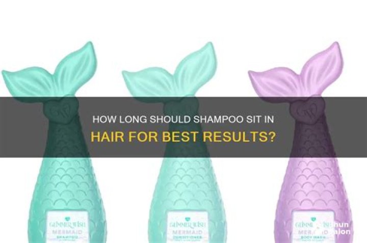 Should i let shampoo sit in my hair?