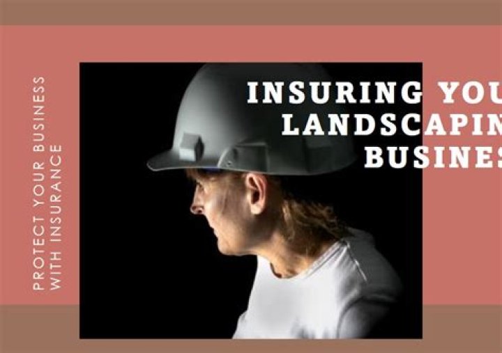 Should landscapers be insured?