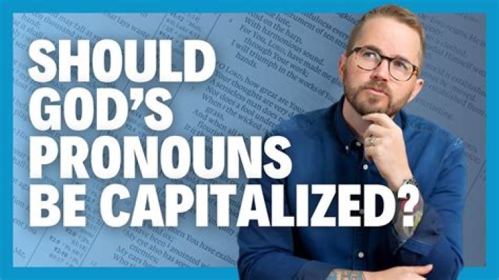 Should pronouns for god be capitalized?
